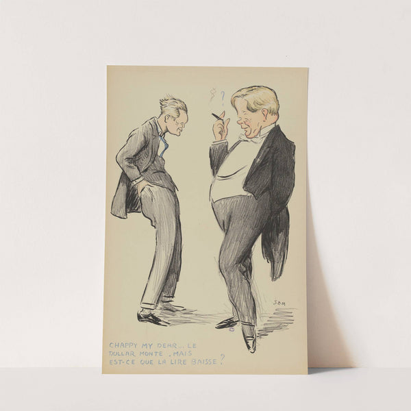 Chappy my dear…le dollar monte. Mais est-ce que la lire baisse (1923) by Georges Goursat (Sem)