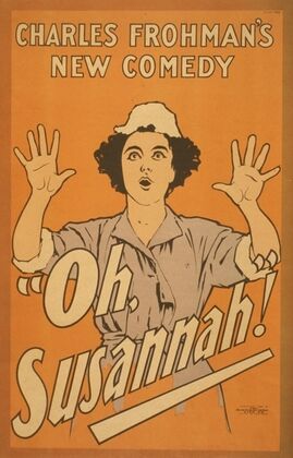 Charles Frohman’s new comedy, Oh, Susannah! (1897)