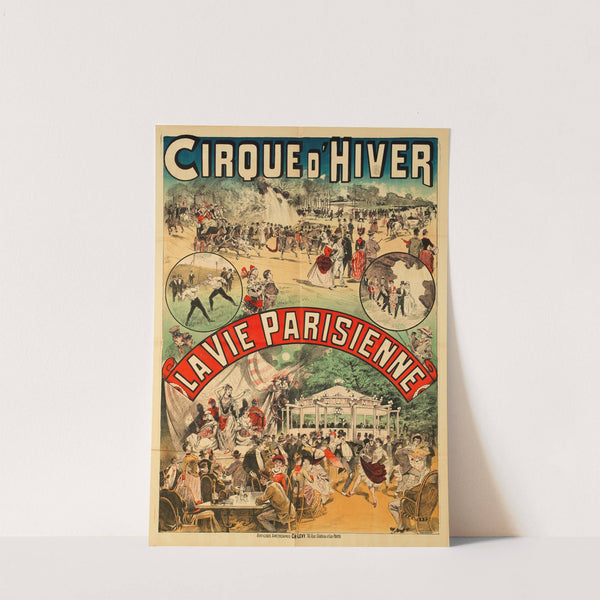 Cirque D’hiver La Vie Parisienne (1882-1888) by Imp. Emile Lévy