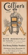 Collier’s with Roosevelt in Panama by Frederick Palmer (1905)