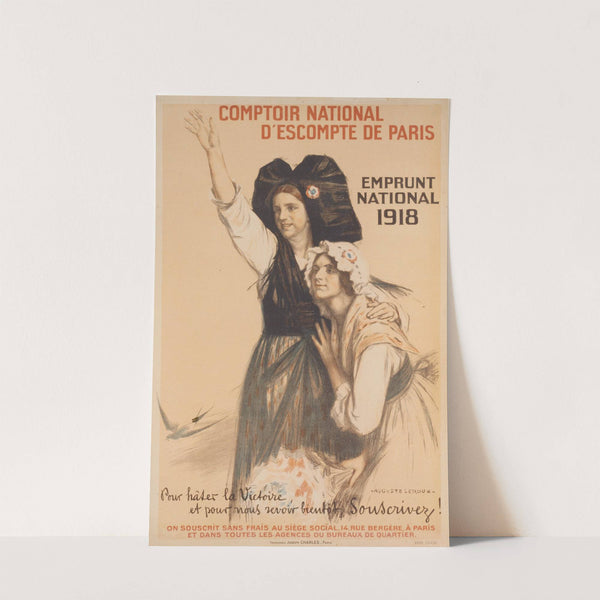 Comptoir national d'escompte de Paris. Emprunt National 1918. Pour hâter la victoire, et pour nous revoir bient't, souscrivez! by Auguste Leroux