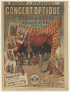 Concert optique unique au monde de l’ingénieur G. Finzi. Représentations tous les jours (1882-1888)