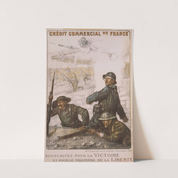 Crédit Commercial de France. 4ème Emprunt de la Défense Nationale-1918. Souscrivez pour la victoire et pour le triomphe de la liberté (1918) by Lucien Jonas