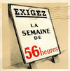 Exigez la semaine de 56 heures (1937)