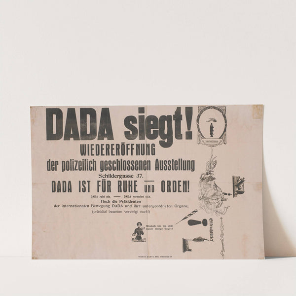 Dada siegt! ; Wiedereröffnung der polizeilich geschlossenen Ausstellung, Schildergasse 37 by Max Ernst