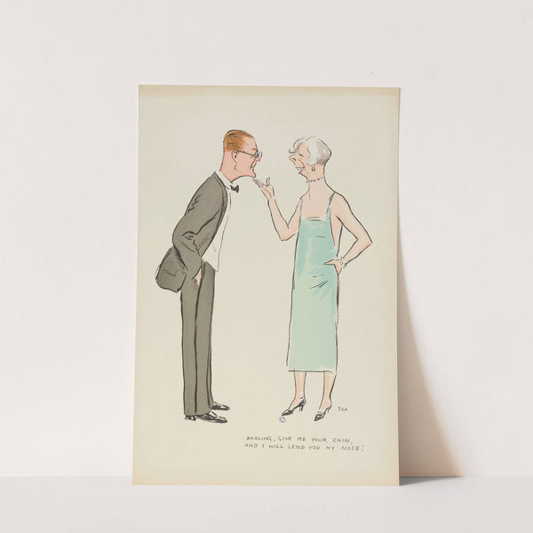 Darling, give me your chin, and I will lend you my nose ! (1900-1934) by Georges Goursat (Sem)