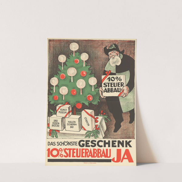 Das schönste Geschenk – 10% Steuerabbau – Ja (1930) by Otto Plattner