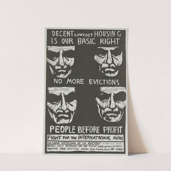 Decent low cost housing is our basic right. No more evictions. People before profit. Fight for the International Hotel by Rachael Romero