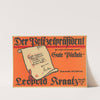 Der Polizeipräsident hat nichts einzuwenden gegen gute Plakate. Man wende sich sofort an Leopold Kraatz (1912) by Boda