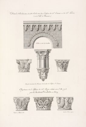Détails d’architecture, du XIe. siècle tirés des edifices de St. Ãtienne et de St. Lucien. (de la ville de Beauvais.)