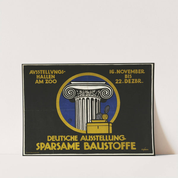 Deutsche Ausstellung, Sparsame Baustoffe. Ausstellungshallen am Zoo, 16. November bis 22 Dezbr. (1916) by Julius Gipkens