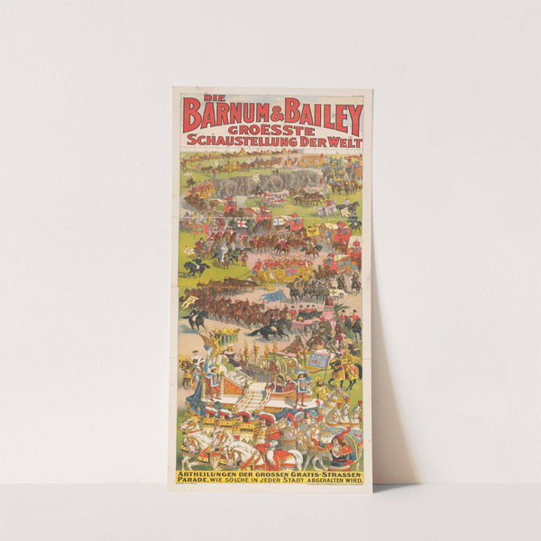 Die Barnum & Bailey Groesste Schaustellung Der Welt. Abtheilungen Der Grossen Gratis-Strassen-Parade, … (1900) by Strobridge & Co. Lith.
