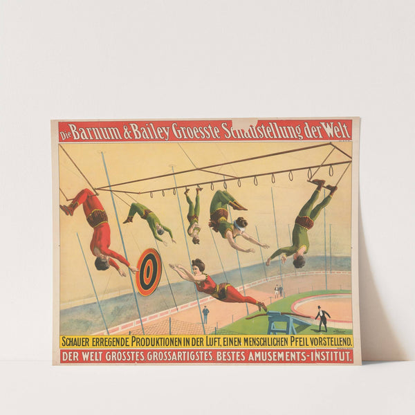 Die Barnum & Bailey groesste schaustellung der welt Der welt Schauer erregende produktionen in der luft… (1900) by Strobridge & Co. Lith.