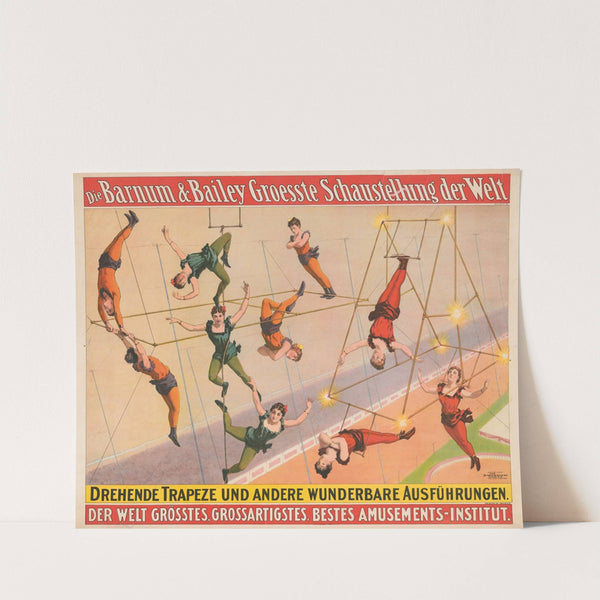 Die Barnum & Bailey groesste schaustellung der welt Drehende Trapeze… (1900) by Strobridge & Co. Lith.