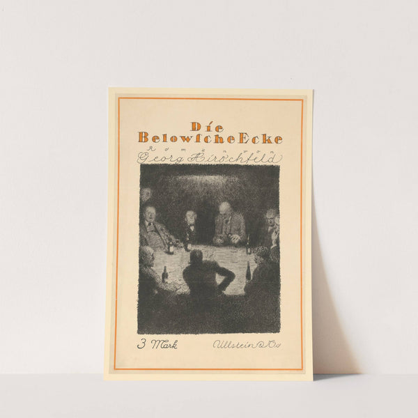 Die Belowsche Ecke. Roman von Georg Hirschfeld, bei Ullstein & Co (1914) by Max Liebert