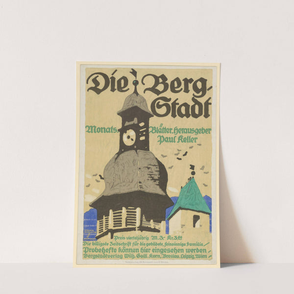 Die Bergstadt. Monatsblätter (1912 - 1914) by Ludwig Hohlwein