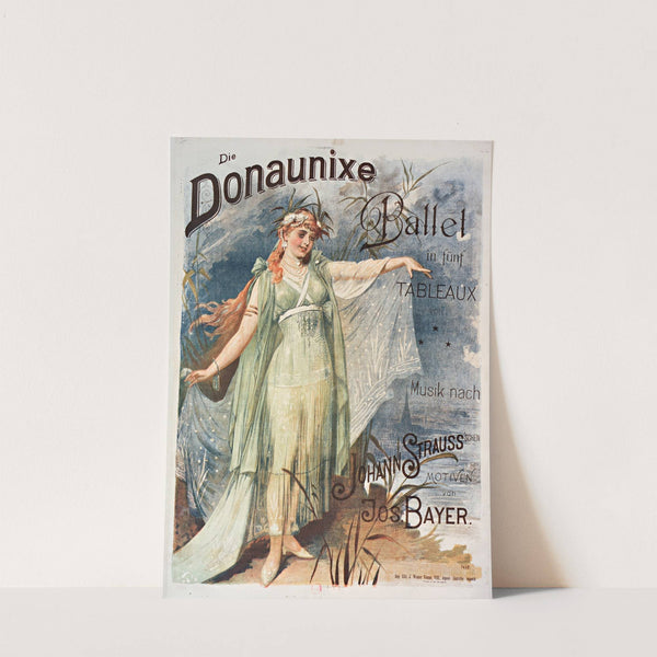 Die Donaunixe. Ballet in fünf Tableaux. Musik nach Johann Strauss'Schen, Motiven von Jos. Bayer by Anonymous