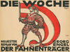 Die Woche. Neuester Roman von Georg Engel – Der Fahnenträger (ca. 1913 - 1914)