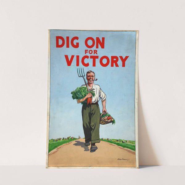 Dig on for Victory by Peter Fraser