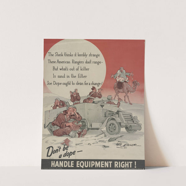 Don't be a dope! Handle equipment right by Will Eisner