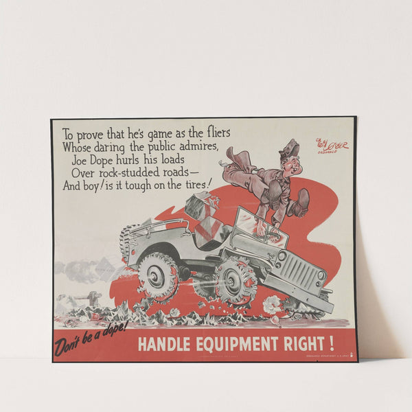 Don't be a dope! Handle equipment right by Will Eisner