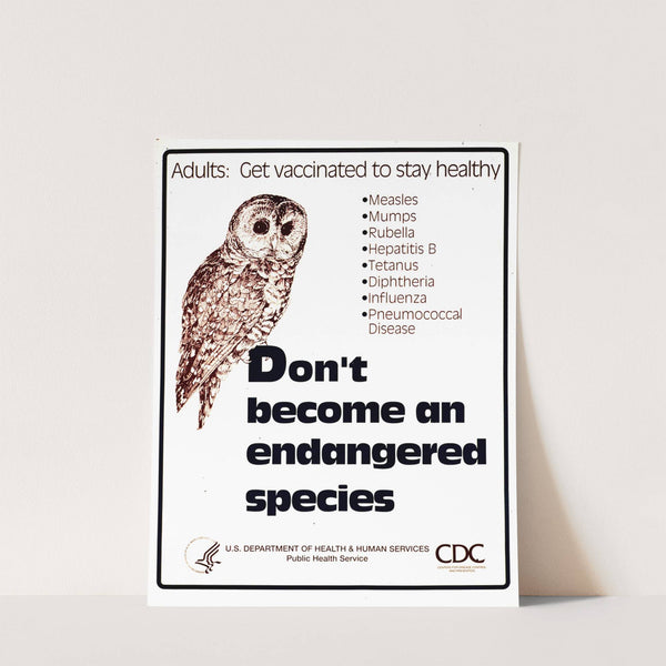 Don't become an endangered species by Centers for Disease Control and Prevention
