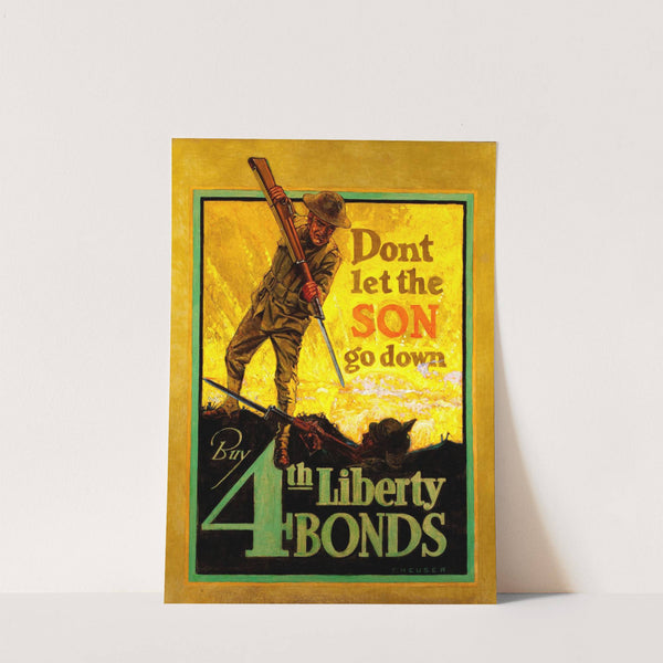 Don't Let the Sun Go Down, Buy 4th Liberty Bonds by F. Heuser