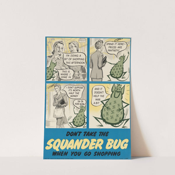 Don't Take the Squander Bug When You Go Shopping by Anonymous