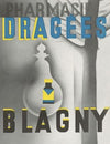 Dragées Blagny. Gouttes Blagny (1910-1950)