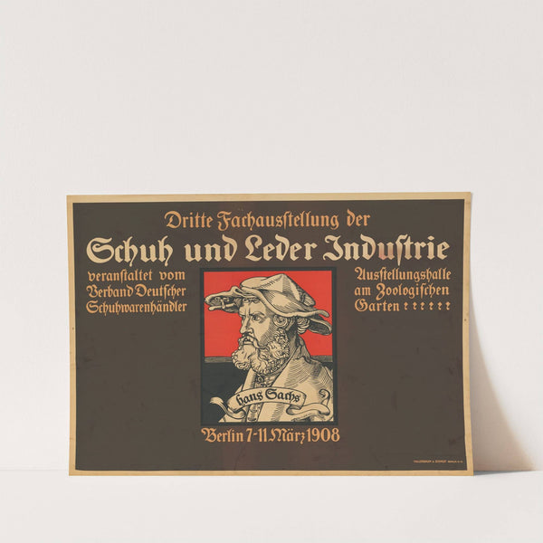 Dritte Fachausstellung der Schuh und Lederindustrie (1908) by Hollerbaum & Schmidt