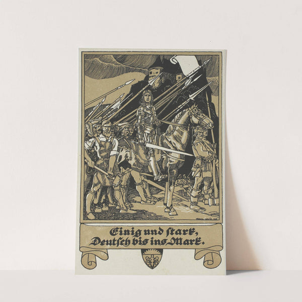 Einig und stark, Deutsch bis ins Mark (1915) by Franz Wacik