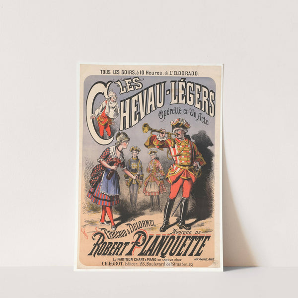Eldorado… Les chevaux légers. Opérette en un acte de péricaud et Delormel (1882) by Louis Denis
