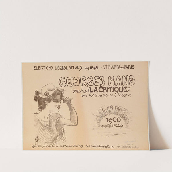 Elections Legislatives De 1898- Viie Arrt De Paris Georges Bans Directr. De La Critique (1898) by Ferdinand Misti-Mifliez