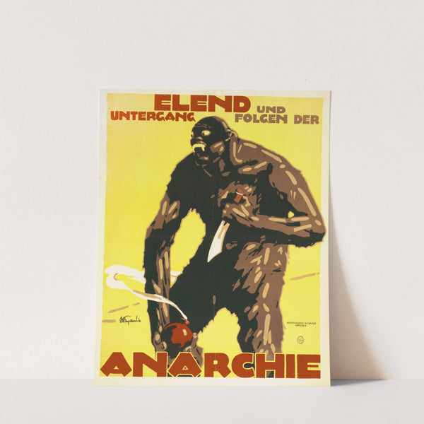 Elend und Untergang folgen der Anarchie by Julius Ussy Engelhard