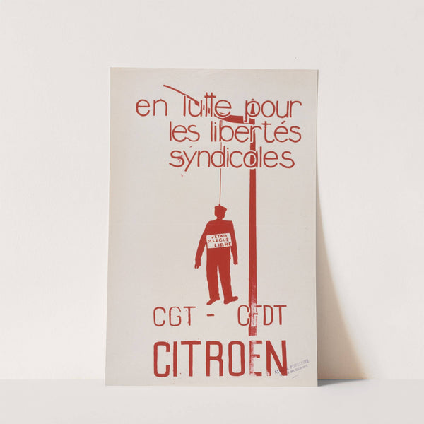 En lutte pour les libertés syndicales CGT-CFDT CITROEN (1968) by Atelier de l'''Ecole Nationale Supérieure des Beaux-Arts