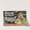 Encre L. Marquet, Paris. La meilleure de toutes les encres (1892) by Eugène Grasset