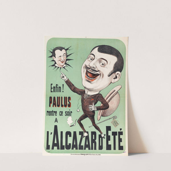 Enfin! Paulus Rentre Ce Soir A L'alcazar D'ete by Anonymous