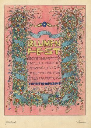 Entwürfe Plakat ‘Blumen fest Grosses Blumenfst Am 1. Juli 1920 in Der Industrie halle mit Musik belustigungen, usw. Eintritt eine Krone’