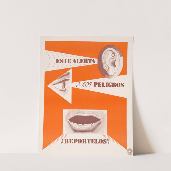 Esta alerta a los peligros; Reportelos! by Anonymous