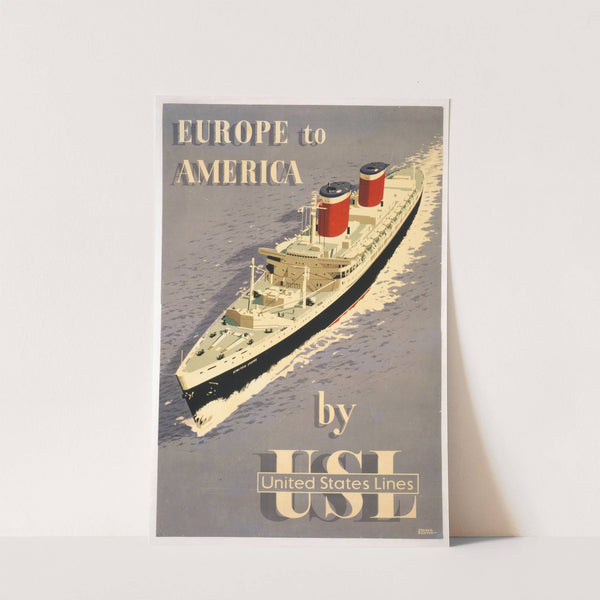 Europe to America ... by United States Lines by John S. Smith