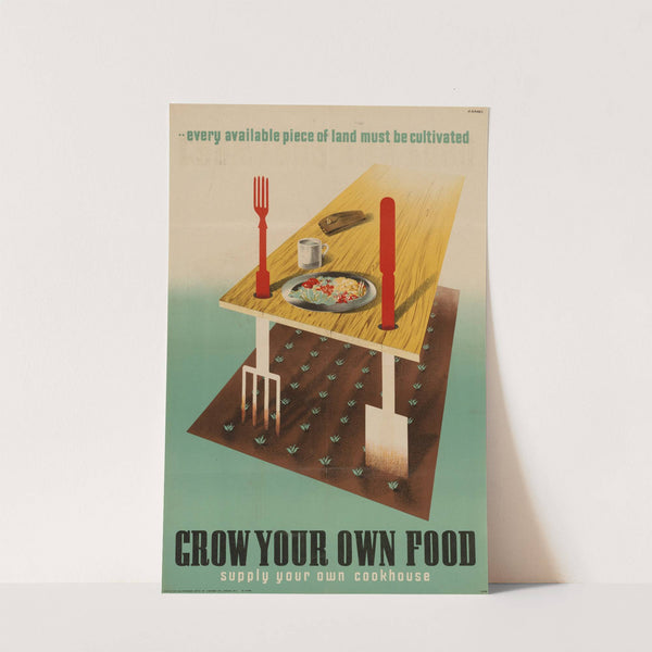 Every Available Piece of Land Must Be Cultivated – Grow Your Own Food – Supply Your Own Cookhouse by Abram Games