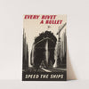 Every Rivet - A Bullet - Speed the Ships by Anonymous