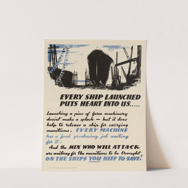 Every Ship Launched Puts Heart Into Us… by Anonymous