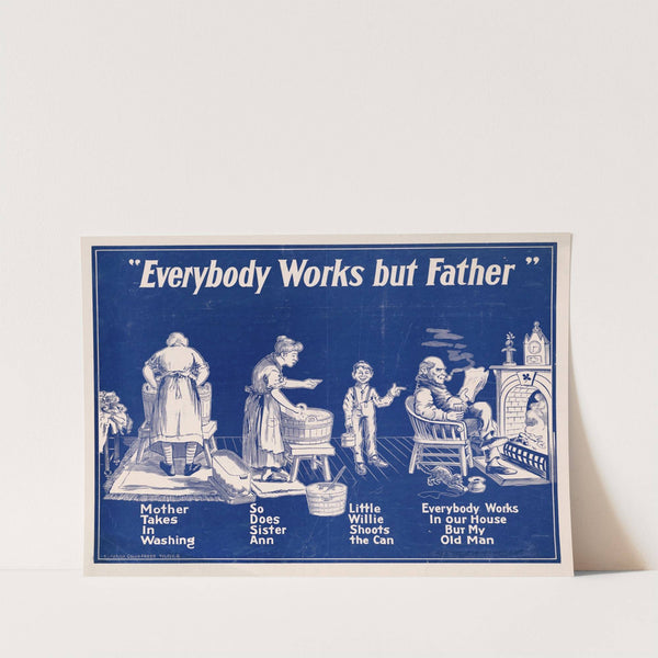 Everybody works but father by Anonymous