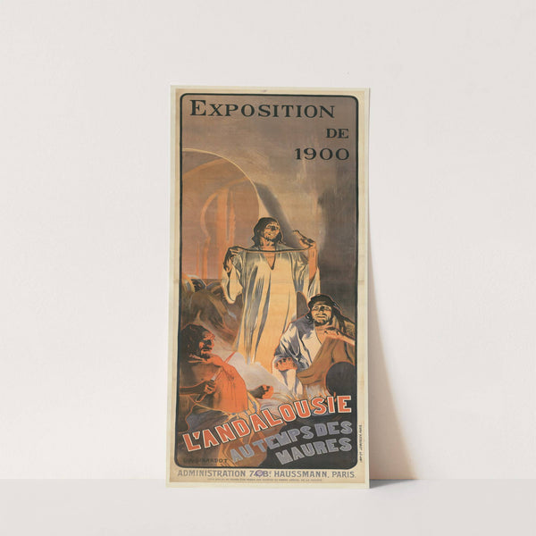 Exposition de 1900. L’Andalousie au temps des Maures administration, 74, Bd Haussmann, Paris (1900) by Louis Auguste Girardot