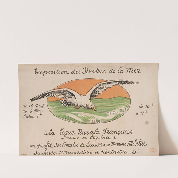 Exposition des peintres de la mer . . . á la Ligue Navale française . . . au profit des Comités de Secours aux Marins Mobilisés by André Verdilhan
