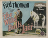 F.B.O. presents Fred Thomson and his famous horse Silver King in ‘The Wild Bull’s Lair’