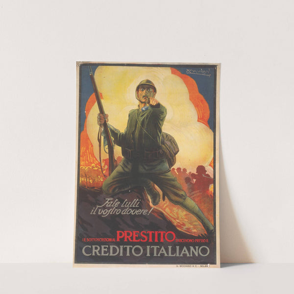 Fate tutti il vostro dovere! Le sottoscrizioni al prestito si ricevono presso il Credito Italiano by Achille Mauzan