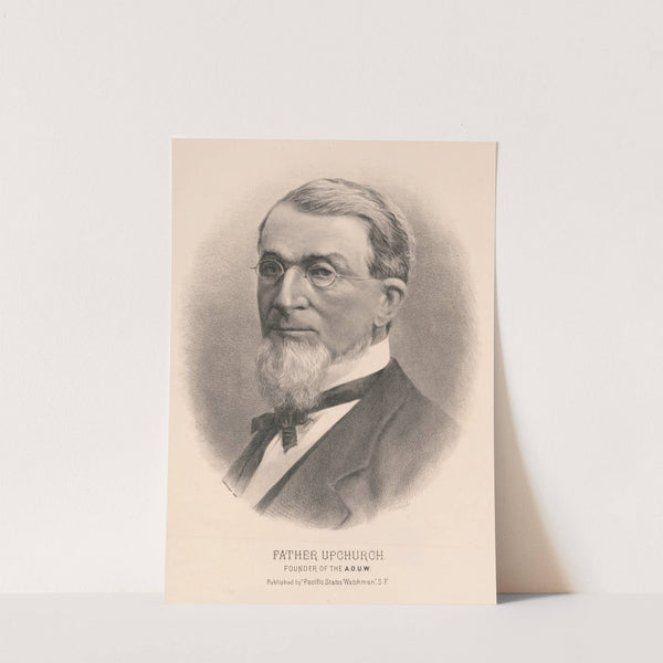 Father Upchurch. Founder of the A.O.U.W. (1885) by Henry Steinegger
