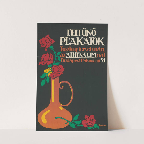 Feltünö Plakatok (1911 - 1914) by Martin Tuszkay